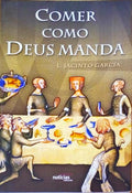 COMER COMO DEUS MANDA.
