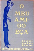 O MEU AMIGO EÃ‡A.
