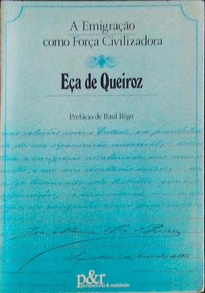 A EMIGRAÃ‡ÃƒO COMO FORÃ‡A CIVILIZADORA.