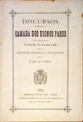 DISCURSOS PROFERIDOS NA CAMARA DOS DIGNOS PARES NAS SESSÃ•ES DE 12 E 18 DE MAIO, 12 E 14 DE JUNHO DE 1883 SOBRE A QUESTÃƒO POLÃTICA E FINANCEIRA.