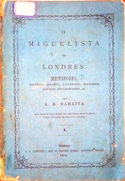 O MIGUELISTA EM LONDRES.