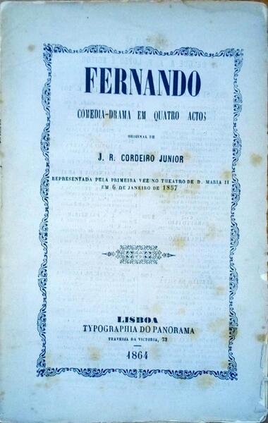 FERNANDO. COMEDIA-DRAMA EM QUATRO ACTOS.