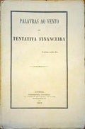 PALAVRAS AO VENTO OU TENTATIVA FINANCEIRA.