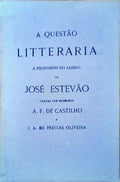A QUESTÃƒO LITTERARIA A PROPÃ“SITO DO JAZIGO DE JOSÃ‰ ESTEVÃƒO.