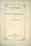INCENDIOS. ESTADO DO SERVIÃ‡O EM 1870.