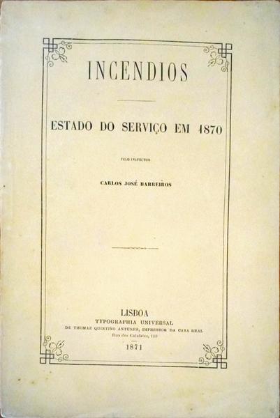 INCENDIOS. ESTADO DO SERVIÃ‡O EM 1870.