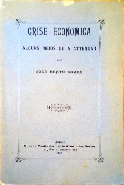CRISE ECONOMICA: ALGUNS MEIOS DE A ATTENUAR.