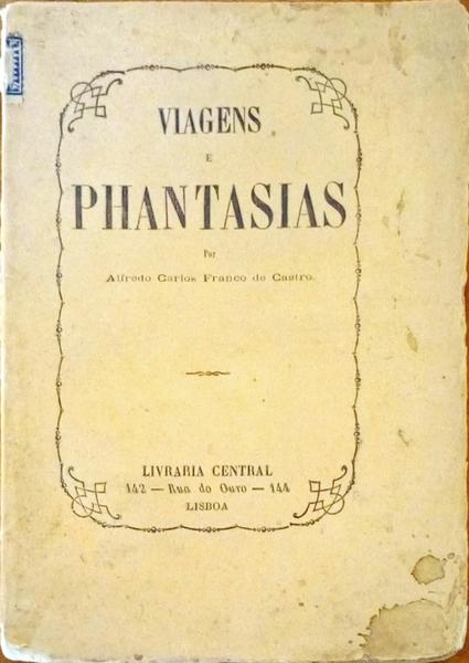 VIAGENS E PHANTASIAS.