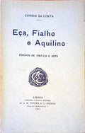 EÃ‡A, FIALHO E AQUILINO: ENSAIOS DE CRITICA E ARTE.