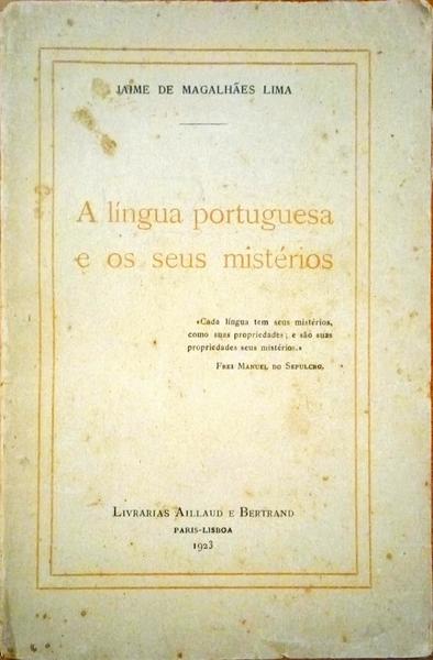 A LÃNGUA PORTUGUESA E OS SEUS MISTÃ‰RIOS.