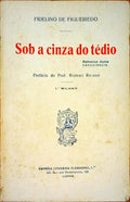 SOB A CINZA DO TÃ‰DIO. [DEDICAT]