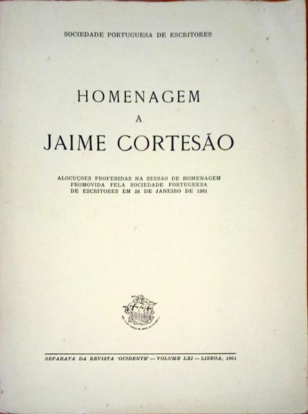 HOMENAGEM A JAIME CORTESÃƒO.