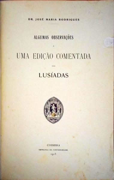 ALGUMAS OBSERVAÃ‡Ã•ES A UMA EDIÃ‡ÃƒO COMENTADA DOS LUSÃADAS.