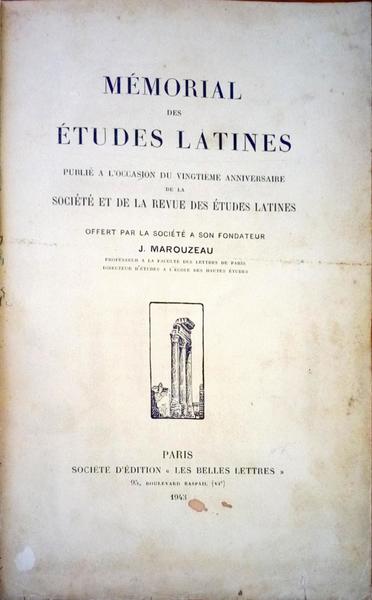 MÃ‰MORIAL DES ETUDES LATINES.