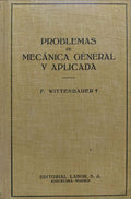 PROBLEMAS DE MECÃNICA GENERAL Y APLICADA.