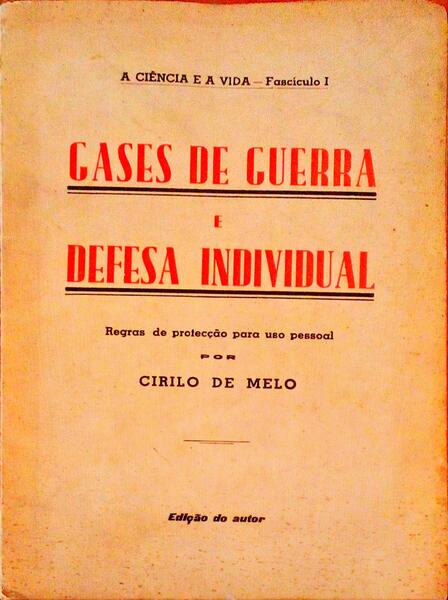 GASES DE GUERRA E DEFESA INDIVIDUAL.