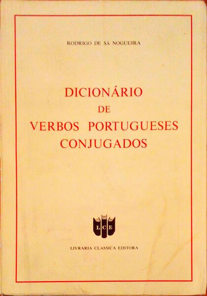 DICIONÃRIO DE VERBOS PORTUGUESES CONJUGADOS. [5.Âª EDIÃ‡ÃƒO]