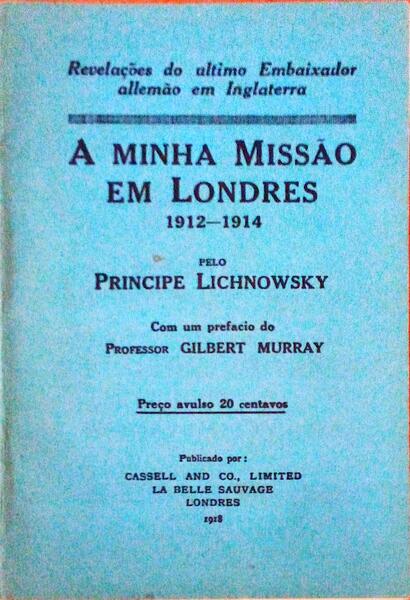 A MINHA MISSÃƒO EM LONDRES. 1912-1914.