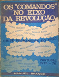 OS COMANDOS NO EIXO DA REVOLUÃ‡ÃƒO: CRISE PERMANENTE NO PREC.