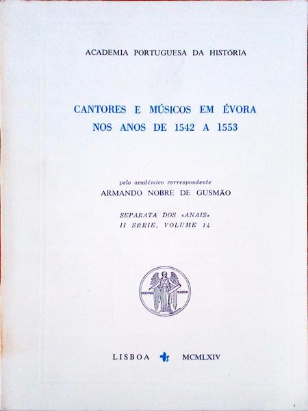 CANTORES E MÃšSICOS EM Ã‰VORA NOS ANOS DE 1542 A 1553.