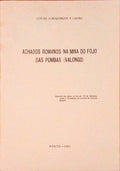 ACHADOS ROMANOS NA MINA DO FOJO DAS POMBAS (VALONGO).