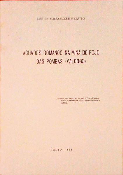 ACHADOS ROMANOS NA MINA DO FOJO DAS POMBAS (VALONGO).