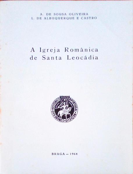 A IGREJA ROMÃ‚NICA DE SANTA LEOCÃDIA.
