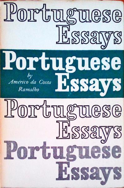 PORTUGUESE ESSAYS. [2.Âª EDIÃ‡ÃƒO]