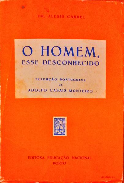 O HOMEM, ESSE DESCONHECIDO.