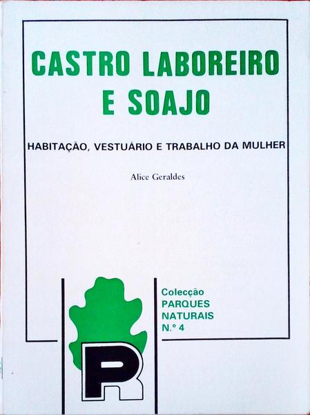CASTRO LABOREIRO E SOAJO. [1.Âª EDIÃ‡ÃƒO]