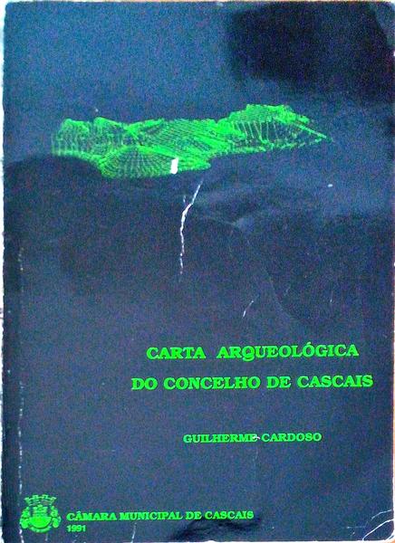 CARTA ARQUEOLÃ“GICA DO CONCELHO DE CASCAIS.