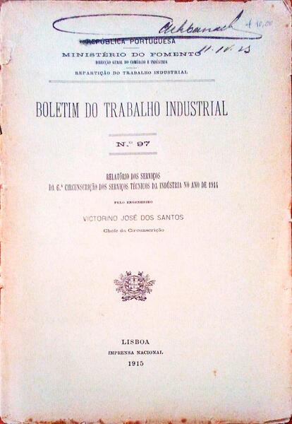 RELATÃ“RIO DOS SERVIÃ‡OS DA 6Âª CIRCUNSCRIÃ‡ÃƒO DOS SERVIÃ‡OS TÃ‰CNICOS DA INDÃšSTRIA NO ANO DE 1914.