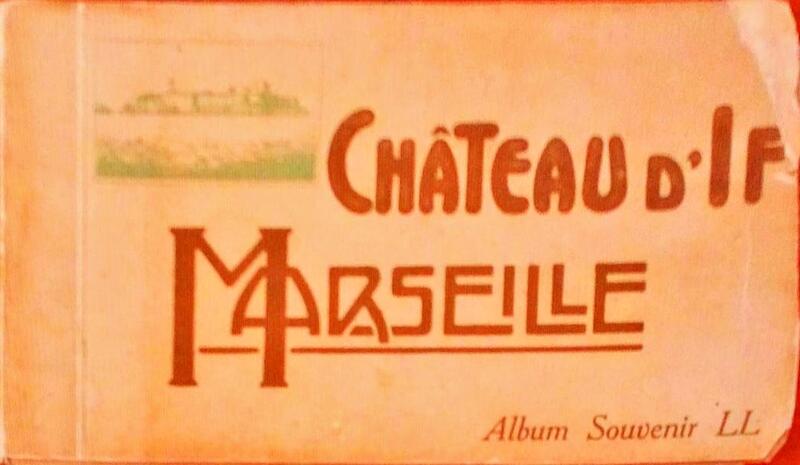 CHÃ‚TEAU D'IF, MARSEILLE. ALBUM SOUVENIR.