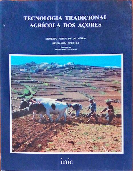 TECNOLOGIA TRADICIONAL AGRÃCOLA DOS AÃ‡ORES.
