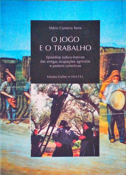 O JOGO E O TRABALHO.