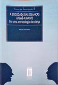 A SOCIEDADE DAS CRIANÃ‡AS A'UWE-XAVANTE. POR UMA ANTROPOLOGIA DA CRIANÃ‡A.