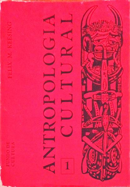 ANTROPOLOGIA CULTURAL, A CIÃŠNCIA DOS COSTUMES.