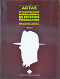 ACTAS: IV CONGRESSO INTERNACIONAL DE ESTUDOS PESSOANOS. [I VOL.]