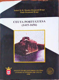 CEUTA PORTUGUESA (1415-1656).