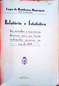 RELATÃ“RIO E ESTATÃSTICA DOS INCÃŠNDIOS E OCORRÃŠNCIAS DIVERSAS, PARA QUE FORAM RECLAMADOS SOCORROS, NO ANO DE 1929.