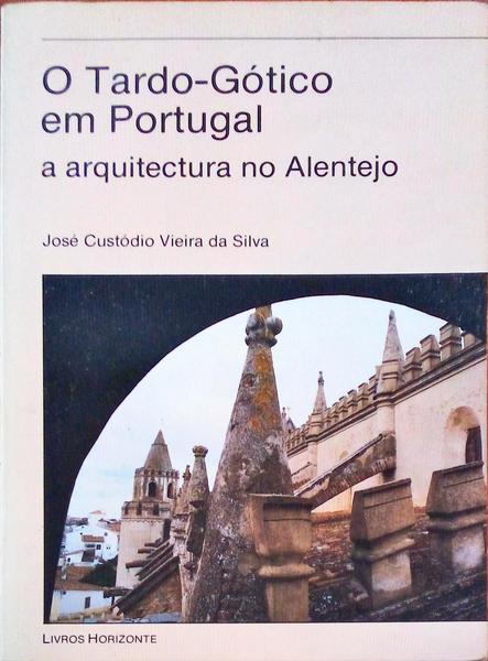 O TARDO-GÃ“TICO EM PORTUGAL.