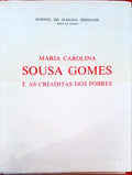 MARIA CAROLINA SOUSA GOMES E AS CRIADITAS DOS POBRES.