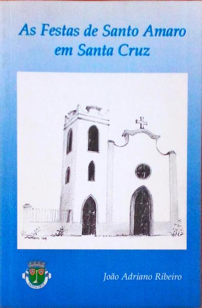 AS FESTAS DE SANTO AMARO EM SANTA CRUZ.