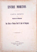 CARTA INEDITA DE MOUZINHO DE ALBUQUERQUE A SUA ALTEZA O PRINCIPE REAL D. LUIZ DE BRAGANÃ‡A.