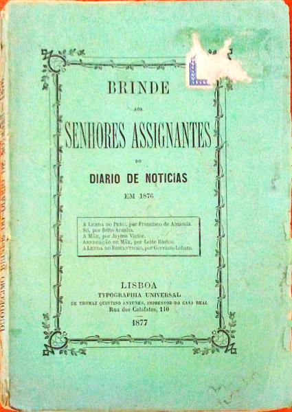 BRINDE AOS SENHORES ASSIGNANTES DO DIARIO DE NOTICIAS EM 1876.