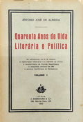QUARENTA ANOS DE VIDA LITERÃRIA E POLÃTICA. [4 VOLS.]