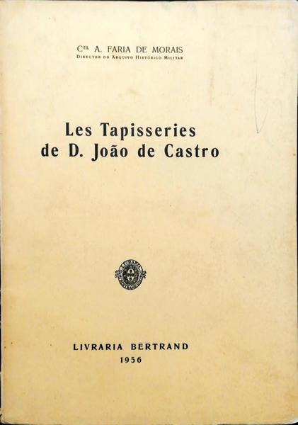 LES TAPISSERIES DE D. JOÃƒO DE CASTRO.
