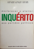ESCLARECER O ELEITOR: INQUÃ‰RITO AOS PARTIDOS POLÃTICOS.