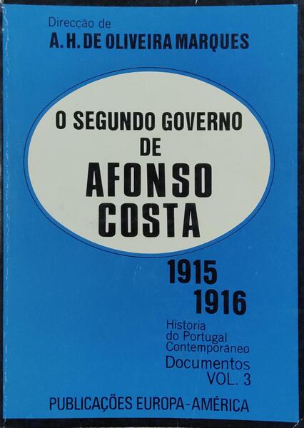 O SEGUNDO GOVERNO DE AFONSO COSTA, 1915-1916.
