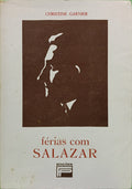 FÉRIAS COM SALAZAR.